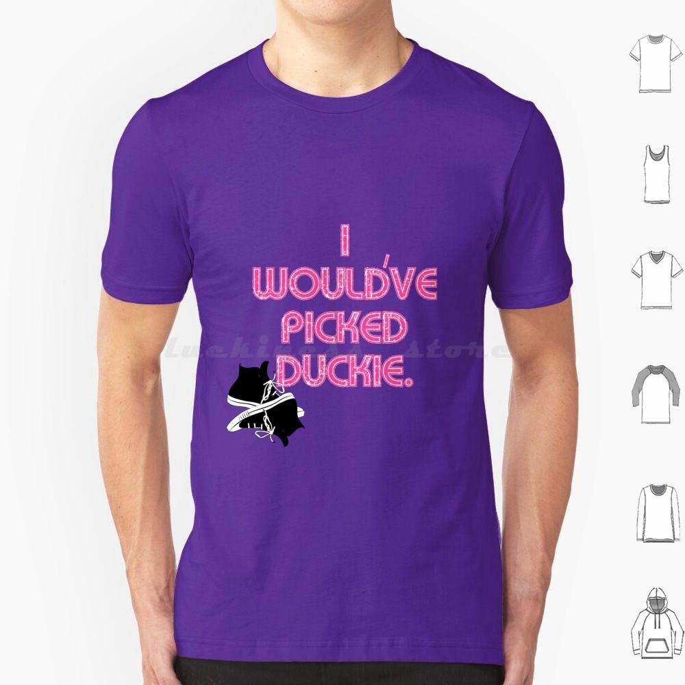 I Wouldve Picked Duckie T Shirt Cotton Men Women DIY Print Pretty In Pink Duckie Duckie Dale 80 S 80 S Movies Movies Jon Cryer