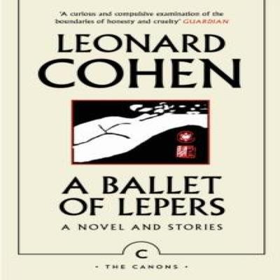 A Ballet of Lepers by Leonard Cohen Paperback Book 9781837262694