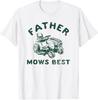 Father Mows Best T-Shirt