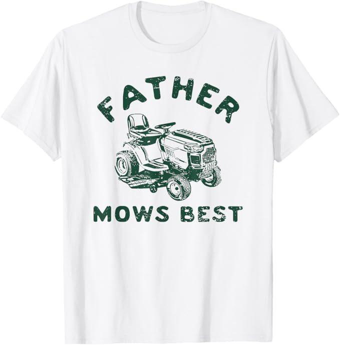 

Father mows best T-Shirt 2XL