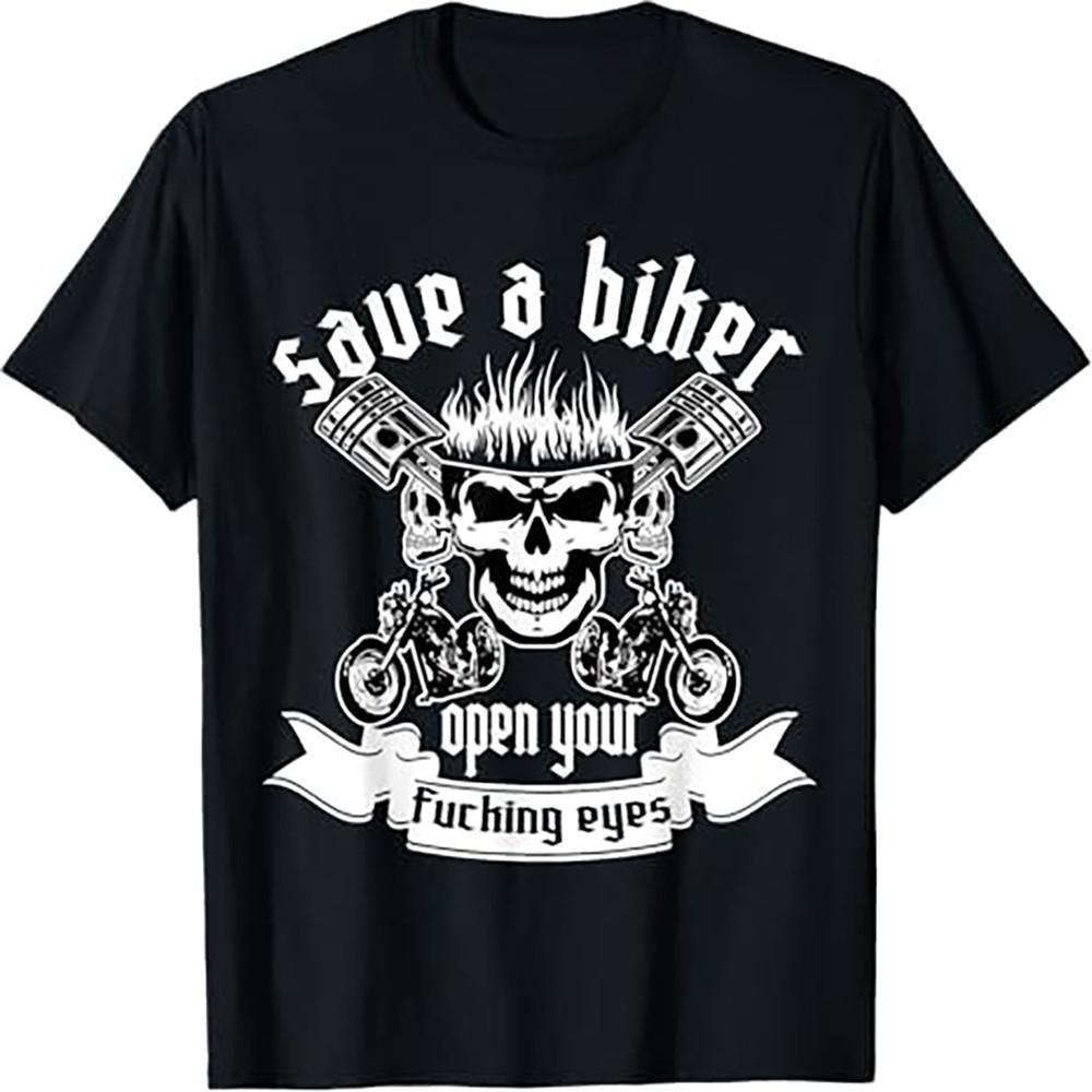Save A Biker Open Your  Eyes for Motorcycle Lovers T-Shirt Unisex T-Shirt XL