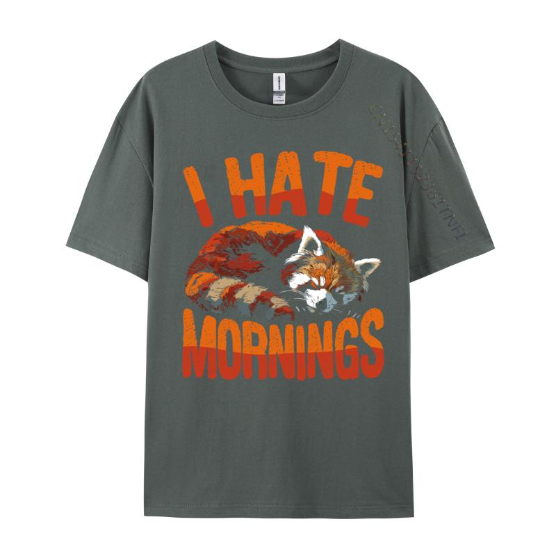 I Hate Mornings Red Panda Lazy Day Nap Time For Unisex Top Tshirts Hip Hop Graphic Cotton Tops Shirts Tops Shirts For Unisex
