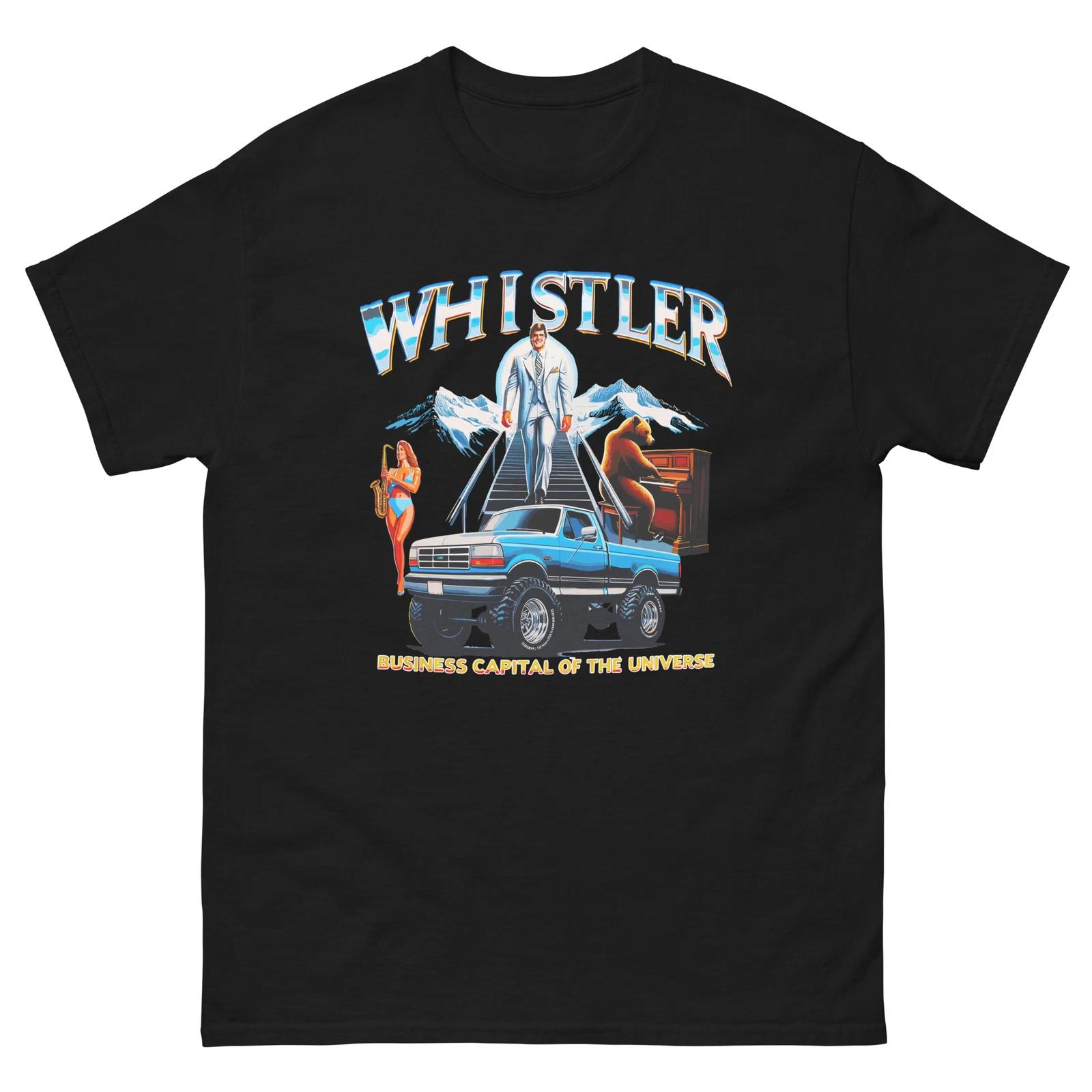 Whistler Business Capital of the Universe, Funny Whistler, T-Shirt XL
