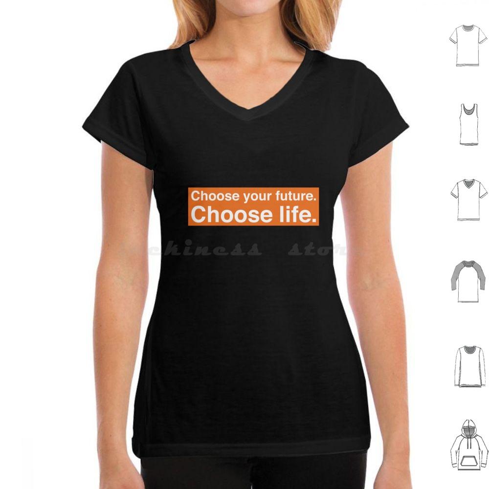Choose Your Future Choose Life Trainspotting T Shirt Cotton Men Women DIY Print Quote Text Voice Off Motivation Orange