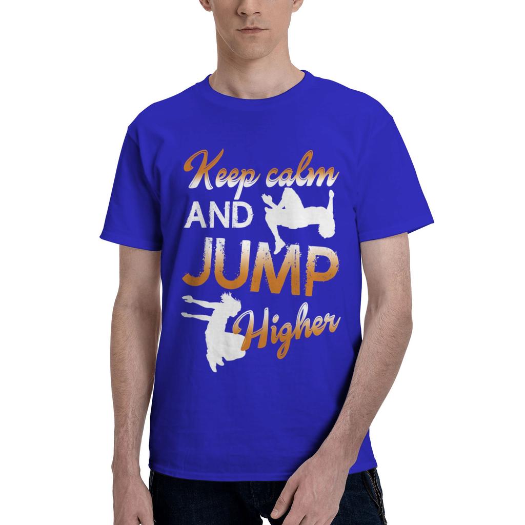 Keep Calm And Jump Higher Mens T Shirt Parkour Unique Tees Short Sleeve Crew Neck 100 Cotton Summer Tops TShirt