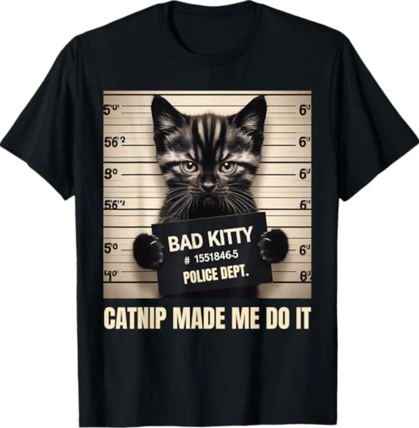 Catnip Made Me Do It Mugshot for Cat T- Shirt XL