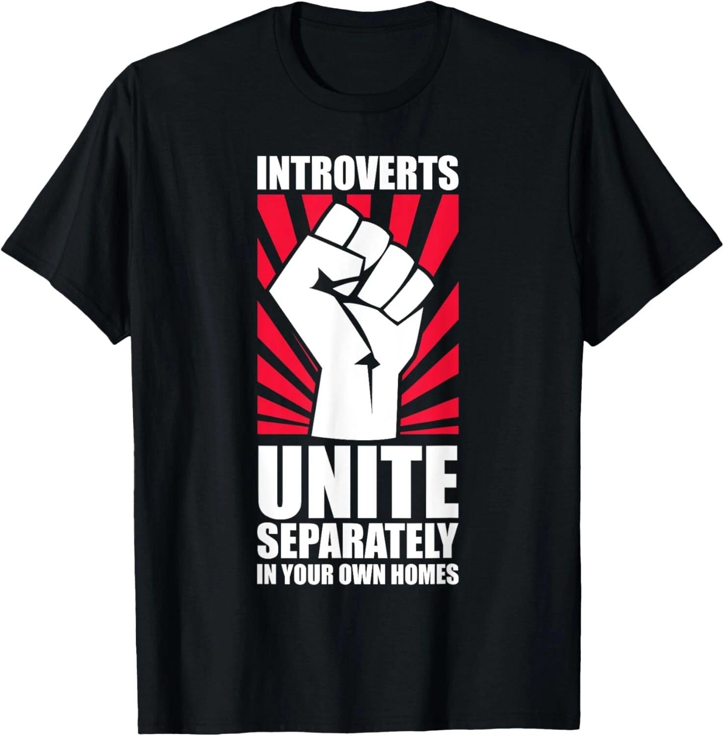 Introverts Unite Separately In Your Own Homes Introvert Gift Unisex T-Shirt 2XL