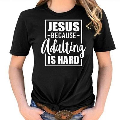 ZIMOXUAN Jesus Because Adulting Is Hard Letter Print Shirt Christian T-Shirt Faith Tee Christian Shirts for Religious Gift