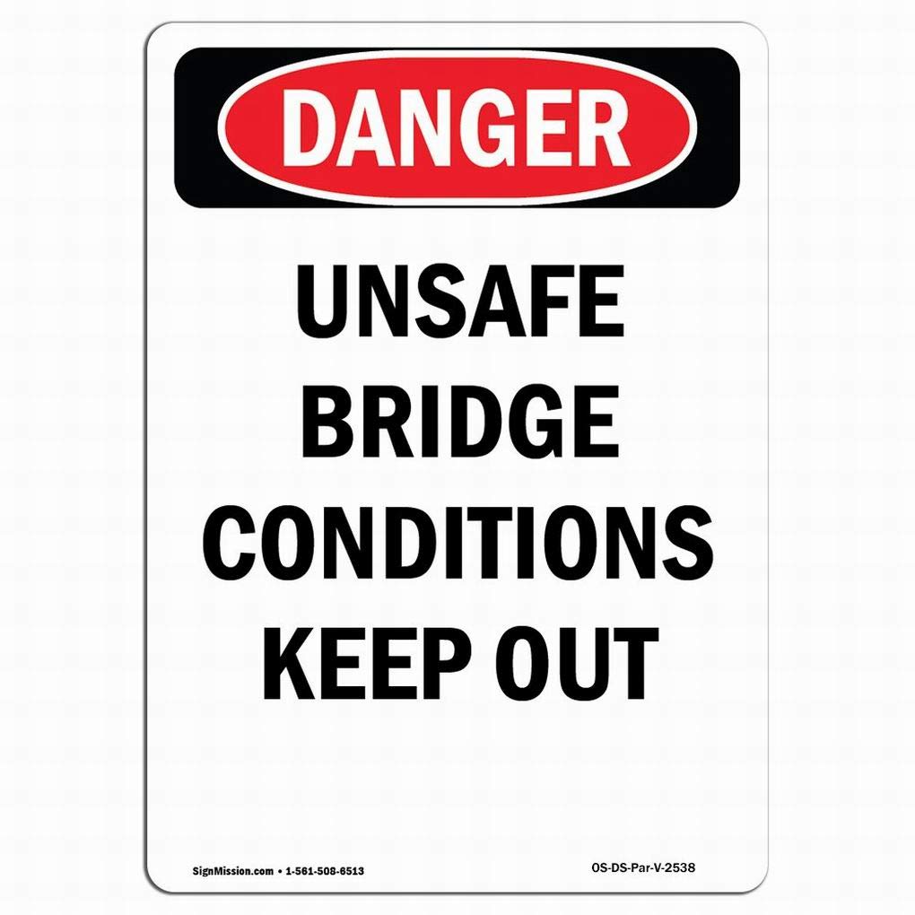 Osha Danger Sign Unsafe Bridge Conditions Keep Out Tin Metal Signs Safety Sign Notice Sign Street Road Warning Sign Wall Deco 20x30cm(7.8x11.8inch)