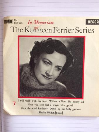 

7inch Record KATHLEEN FERRIER, PHYLLIS SPURR - The Kathleen Ferrier Series: In Mem CEP725 Decca 1962 UK Classical Used