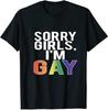 Sorry Girls I'm Gay Pride Rainbow Text T-shirt