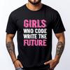 Girl Who Code Write Future Computer Science Programming Nerd Graphic Shirts Men Luxury Brand Large Size Happy New Years