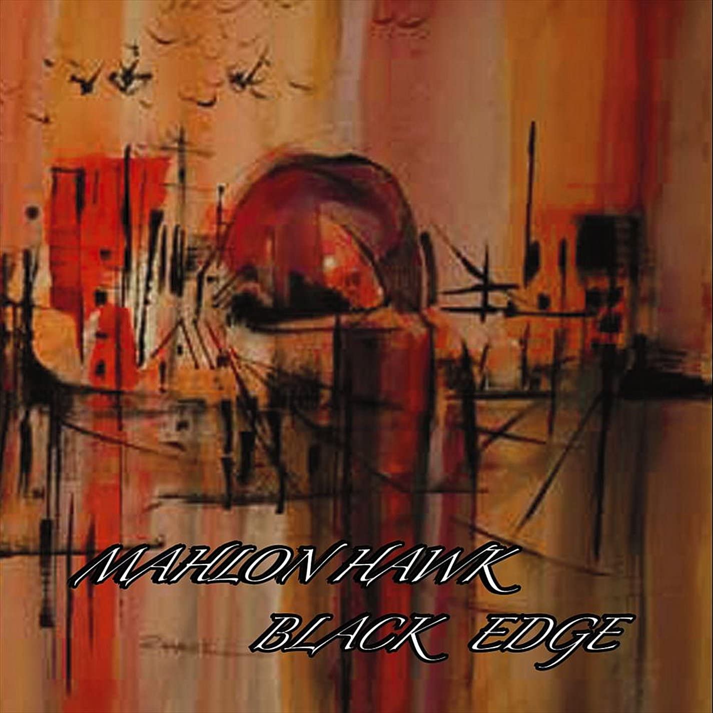 

CD HAWK, MAHLON - Mahlon Hawk Black Edge Non Japan Soul/Funk Used