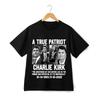 Charlie Kirk True Patriot Memorial T-Shirt American Quote Graphic Unisex Tee