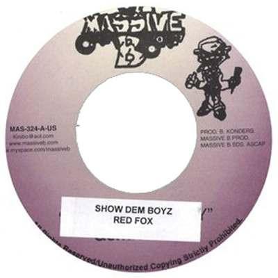 

7inch Record RED FOX - Show Dem Boys MAS324 Massive B 2009 US Reggae, Ska & Dub Used