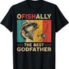 Father's Day Funny Fishing Ofishally The Best Godfather T-Shirt