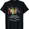 Life Is Full Of Important Choices Funny Fishing Lures T-Shirt