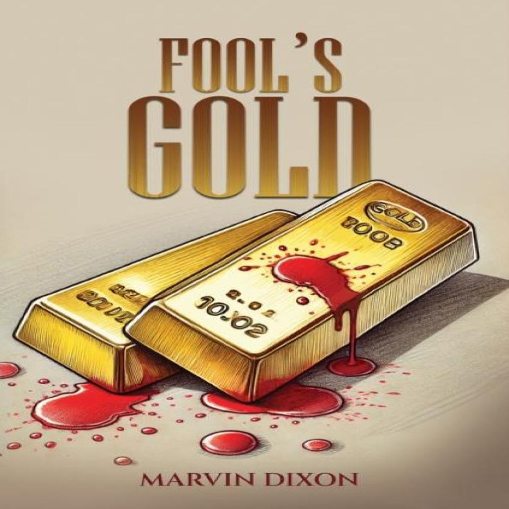 Fools Gold by Marvin Dixon Paperback Book 9781035874804