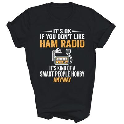 Smart People Hobby Ham Radio Operators Amateur Radio Unisex Shirt Gift