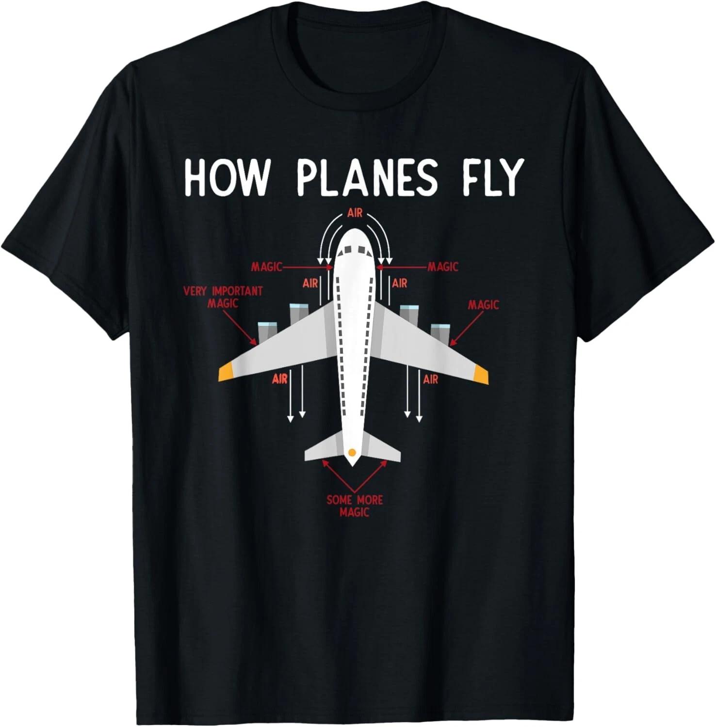 Aerospace Engineer Funny T-Shirt How plane Fly Tee Gift Unisex T-Shirt M