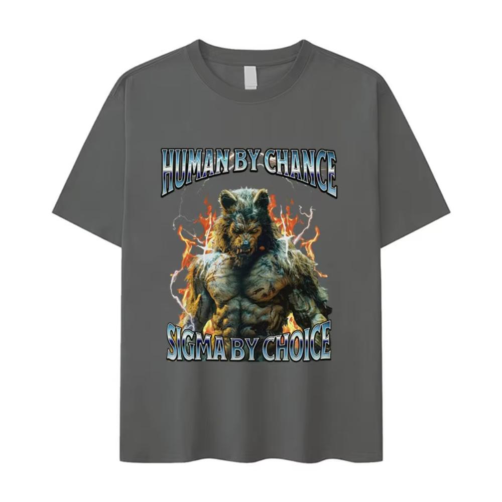 

Human By Chance Sigma By Choice Funny Wolf Meme T Shirts Men s Vintage Fashion Cotton Short Sleeve T-shirts Women 3XL