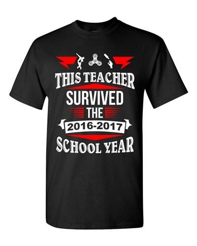 

This Teacher Survived 2016-2017 School Year Fidget Funny DT Adult T-Shirt Tee Unisex T-Shirt XL