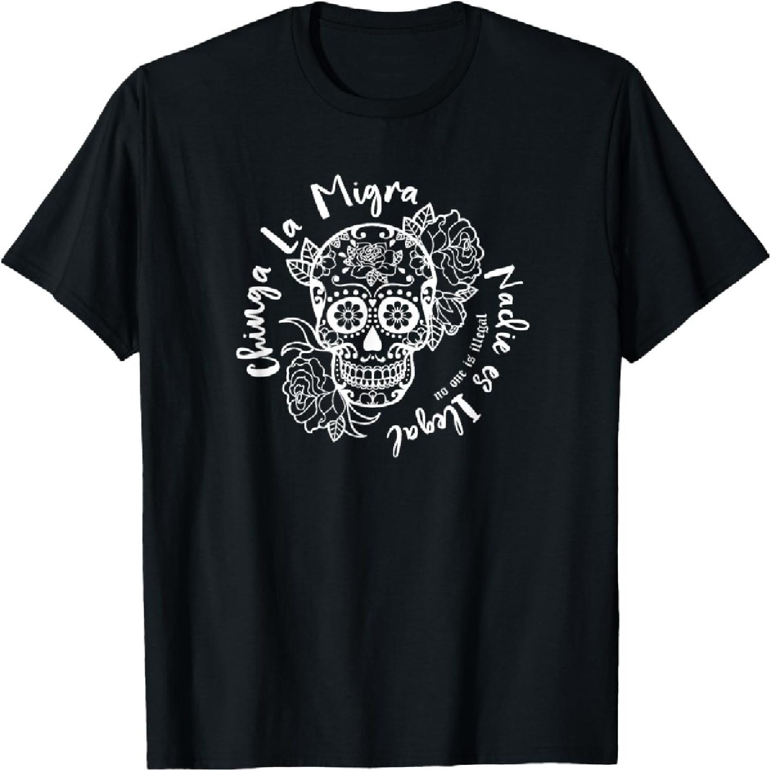 Chinga La Migra Immigration T-Shirt(3) S
