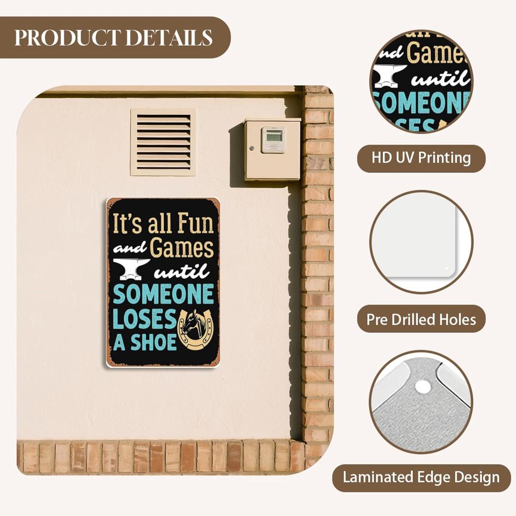 Farrier It's All Fun and Games Until Someone Loses a Shoe Sign Wall Decor Art Poster Vintage Metal Tin Sign for Funny Man Cave Garage Office Room