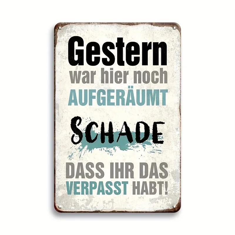 

Tin Sign Yesterday Was Tidy – Too Bad You Missed It for Home & Bar Decor 20x30cm（7.8x11.8inch）