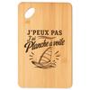 Planche À Découper - PLANETEE - J'peux Pas J’ai Planche À Voile - Gravure Laser Motif Brûlé - Bambou Massif - 30×20×0,9 Cm
