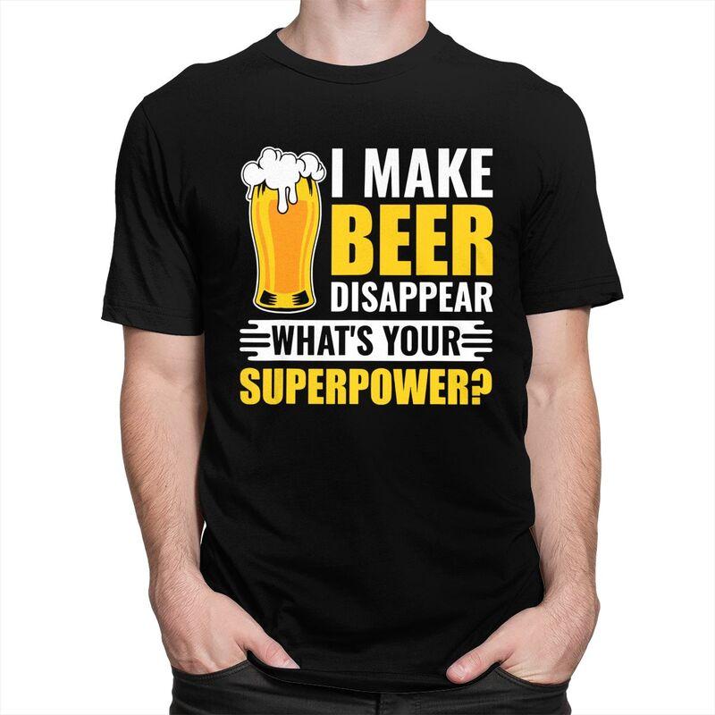 Custom Funny Beer I Make Beer Disappear Whats Your Superpower T Shirts Men Tee Tops 100 Cotton Slim Fit Tshirts Merch