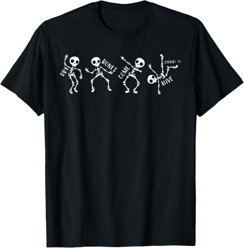 Dry Bones Come Alive Relaxed Funny Skeleton Dancing T-Shirt Tops Tee
