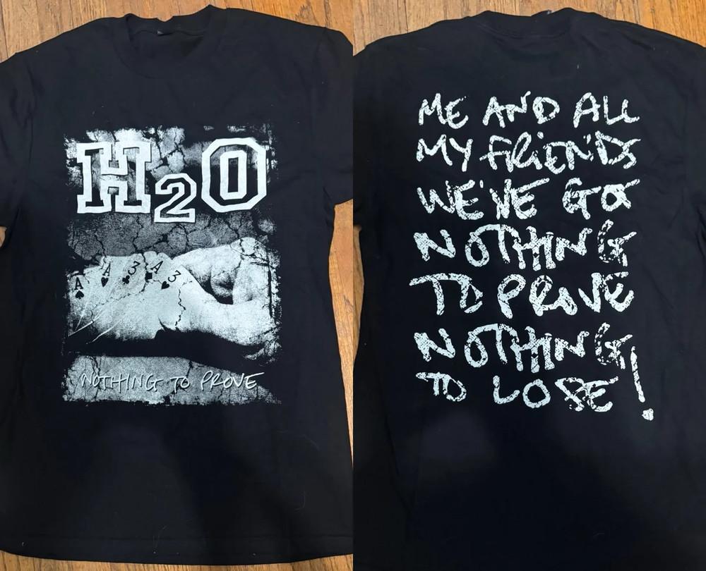 

2 Sides Nothing to Prove Tour H2O Band TShirt Black Unisex Size S-5XL 1J0566 Unisex T-Shirt M