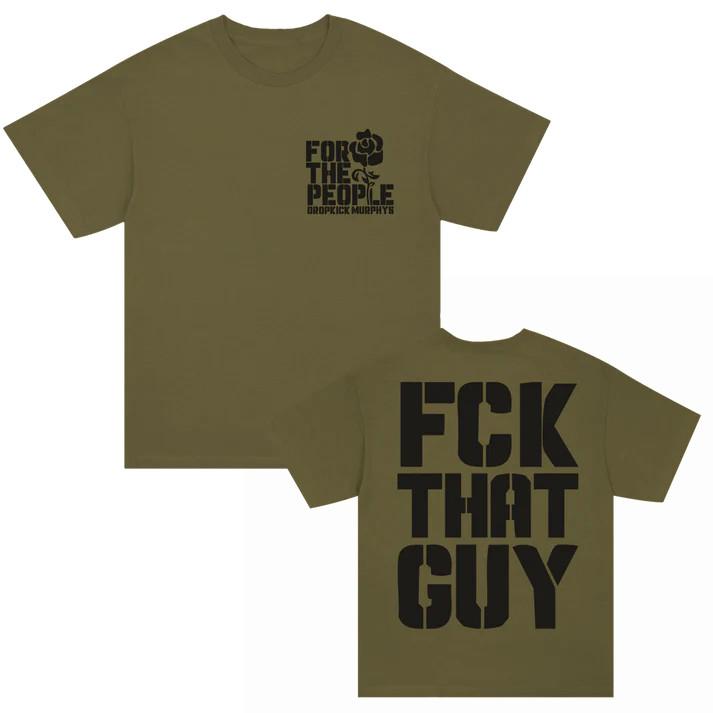 Dropkick Murphy FCK THAT GUY T-Shirt Unisex fan Gift S-5XL Unisex T-Shirt XXL