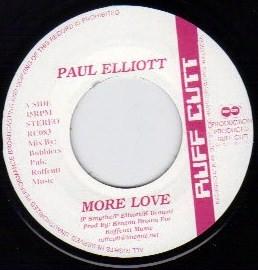7inch Record PAUL ELLIOT - More Love RC083 Ruff Cutt 2008 UK Reggae, Ska & Dub Used