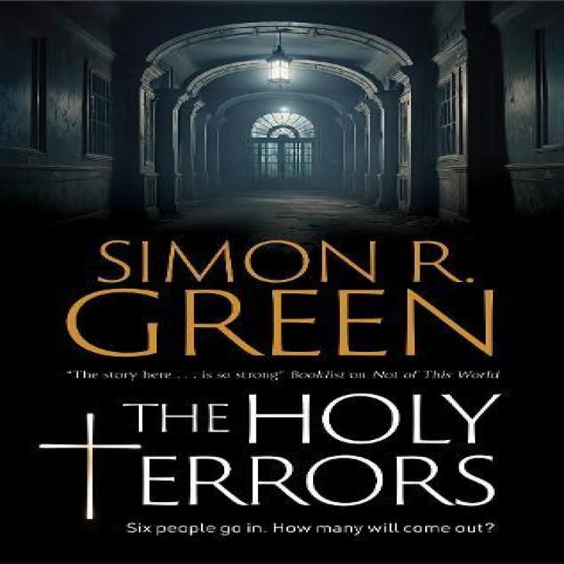 The Holy Terrors by Simon R. Green Hardback Book 9781448311637