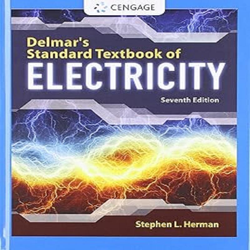 Delmar's Standard Textbook Of ELECTRICITY Seventh Edition Hardcover