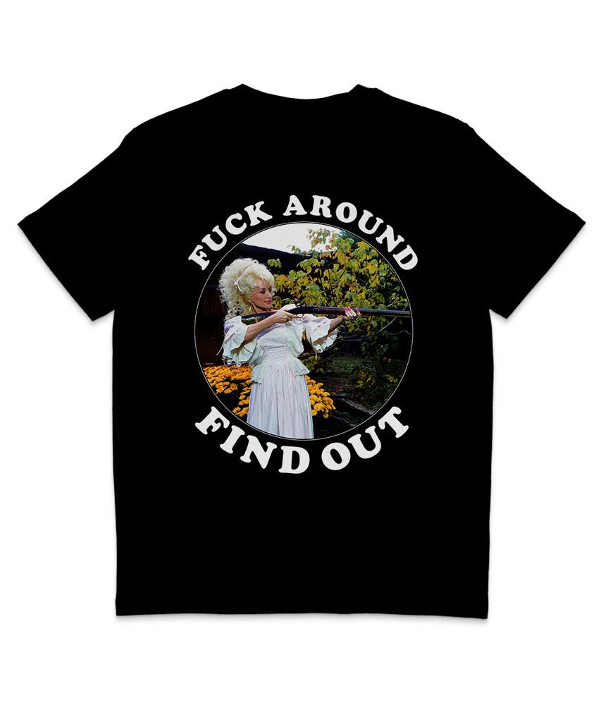 

Dolly Parton - F**k Around Find Out - Organic T-Shirt - Country - Feminist 4XL