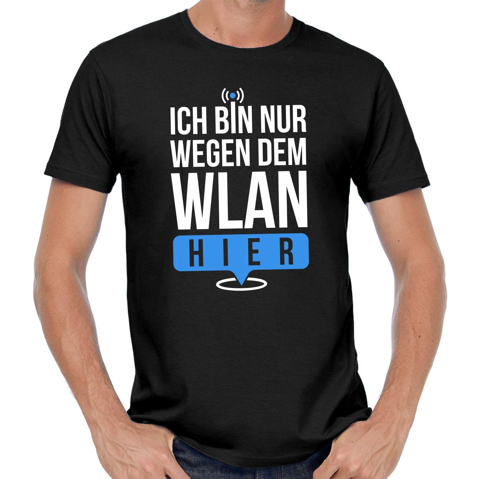 Men s and Women s T-shirts I m just here for the WLAN Sayings Saying Comedy Fun Funny L