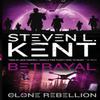 Betrayal The Clone Rebellion Book 5 by Steven L. Kent Paperback Book 9781781167199