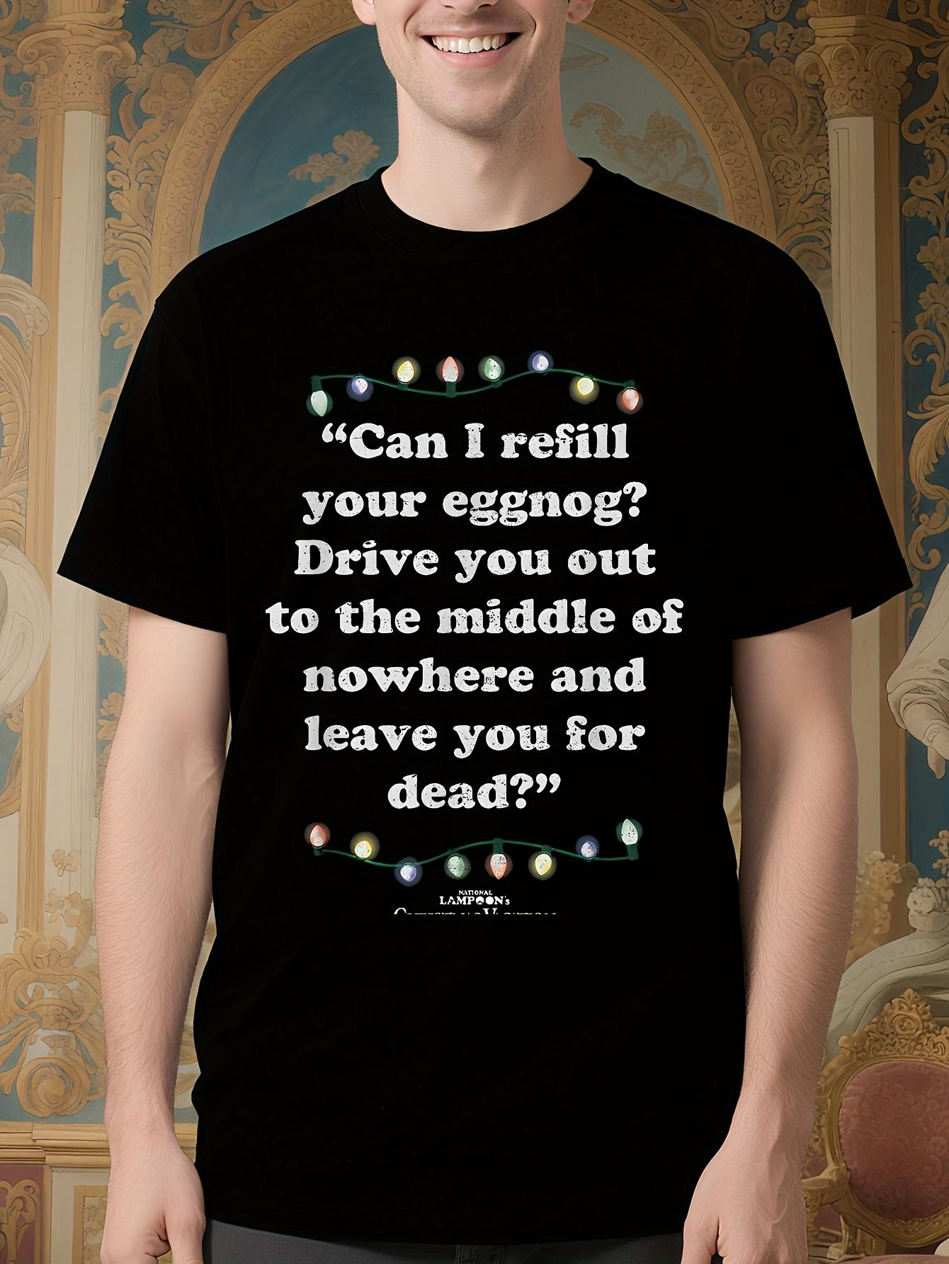 National Lampoon s Christmas Vacation Movie Quote Tshirt ... S