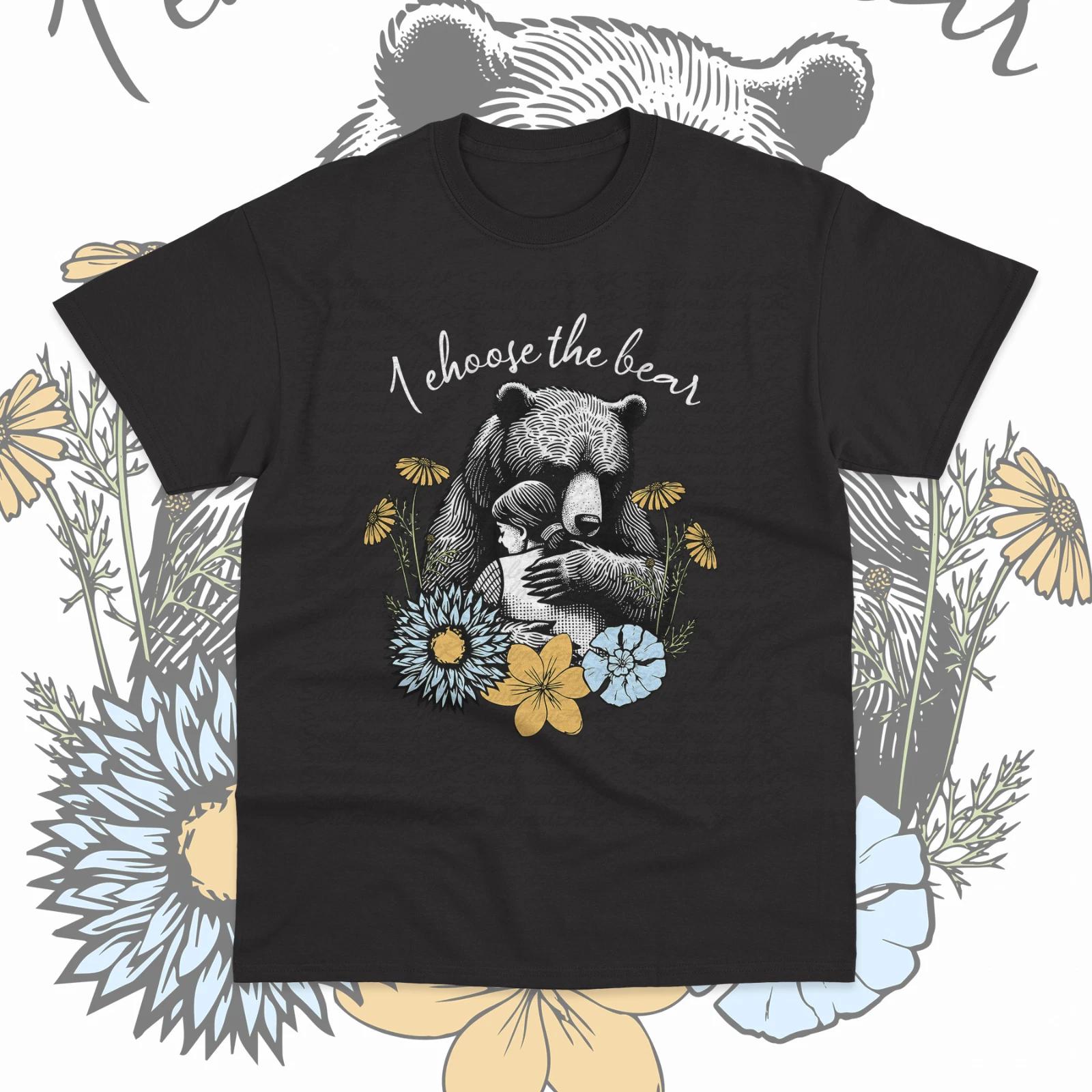 I Choose The Bear T-Shirt Motivational Team Bear Girls Funny Quote Unisex Tee L