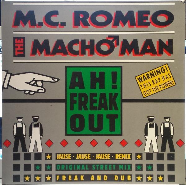 

12inch Record MACHO MAN MC ROMEO Ah Freak Out STH558 Streetheat Musi 1990 Germany Rap HipHopRB Used