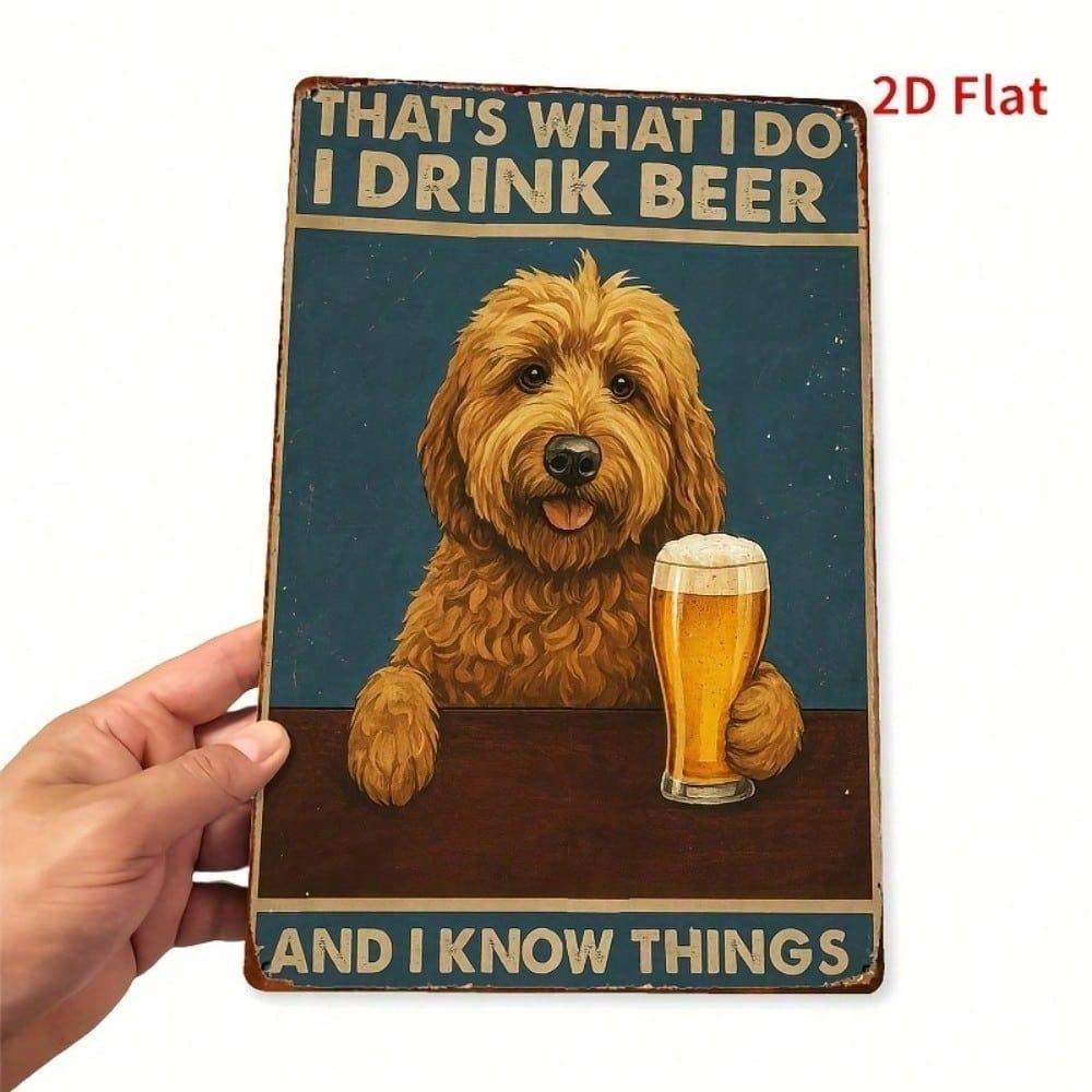 Retro Funny Poodle Drinking Beer Metal Sign Vintage 2D Flat Iron Wall Art That's What I Do I Know Things Quote Decor 8x12 Inch