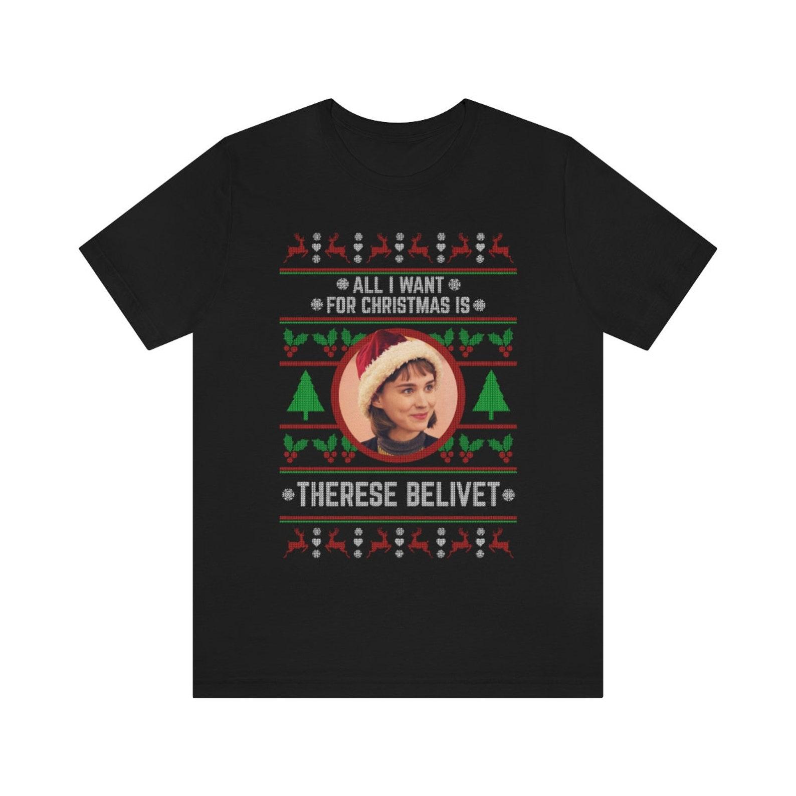 All I want for Christmas is Therese Belivet T-shirt L