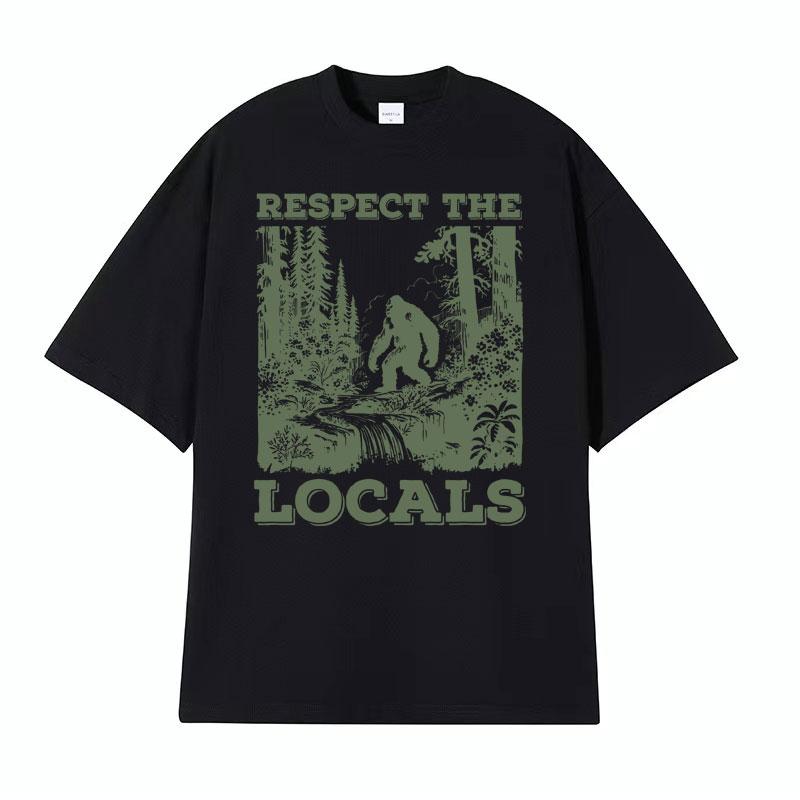 Respect The Locals Big Foot Sasquatch Yeti Walking in The Forest Vintage T Shirt Men Women Casual Funny Y2k Meme Graphic Tshirt