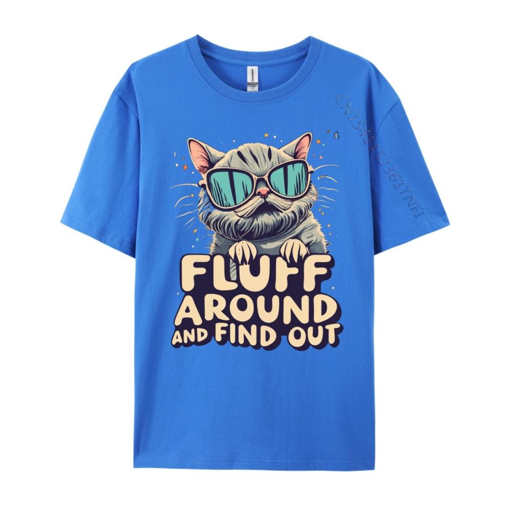 Fluff Around Find Out Sarcastic Cat Lady Plain Shirt Brand Clothing Slogan