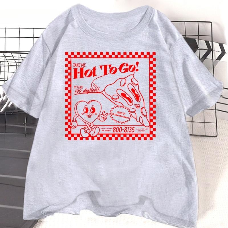Take Me Hot To Go TShirts Roan Call Me Pretty TShirt Vintage 199 Degrees Pizza TShirt Pride Tees Cotton Casual O Neck T Shirt