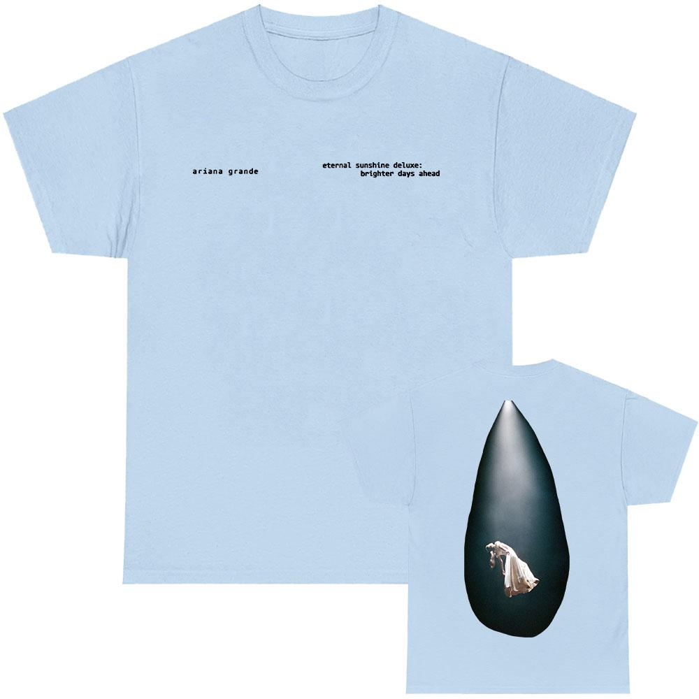 Brighter Days Ascend T-Shirt  Men Women Clothing ArianaGrande Eternal Sunshine Deluxe Tshirts Singer Graphic T Shirt Unisex Tees