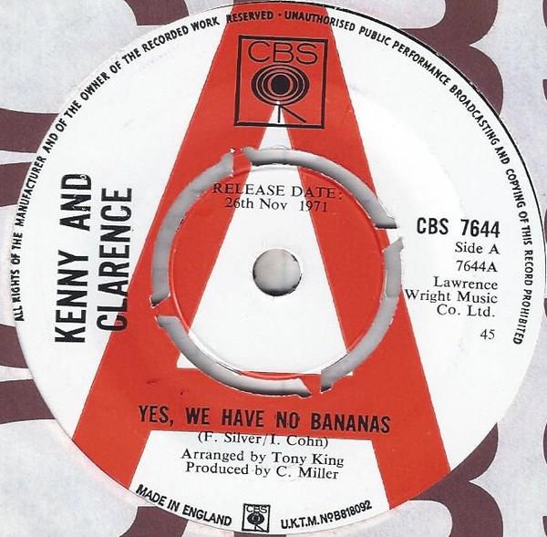 7inch Record KENNY & CLARENCE / KENNY & DANNY - Yes, We Have No Bananas / Sugar And CBS7644PROMO CBS 1971 UK Reggae, Ska & Dub Used